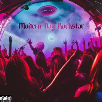 Modern Day Rockstar 2 by Yung WLF