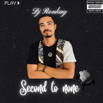 Second to none by DJ. Ronkay