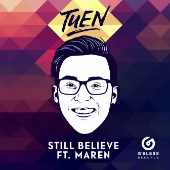 Still Believe by Tuen