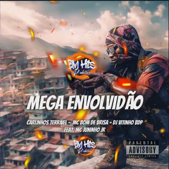 Mega Envolvidão by Carlinhos Terrivel