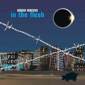 In the Flesh - Live by Roger Waters