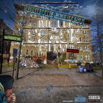 New Crack City by Blue the Greatest