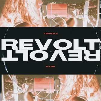 Revolt by Tee-Wyla