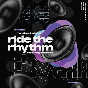 Ride the Rhythm by Manston & Simms