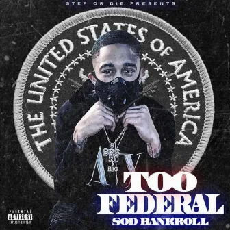 Too Federal by SodBankroll