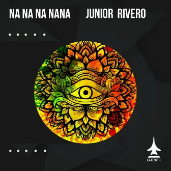 Na Na Na NaNa (Printworks Tribute Mix) by Junior Rivero