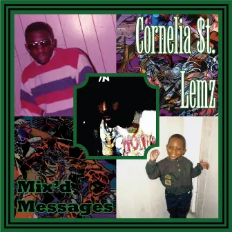 Mix'd Messages by Cornelia $t. Lemz