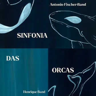 Sinfonia das Orcas by Antonio Fischer-Band