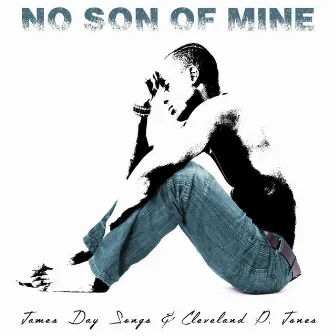 No Son of Mine by Cleveland P Jones