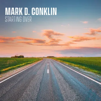 Starting Over by Mark D. Conklin