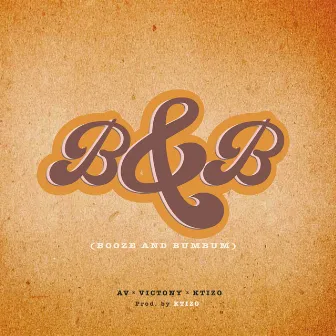 B&B (Booze & Bumbum) by AV