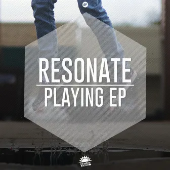 Playing EP by Resonate