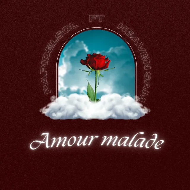 Amour malade (feat. Heaven Sam)