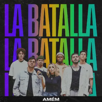 La Batalla by AMÉM