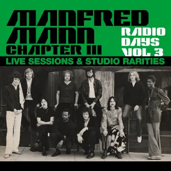 Radio Days, Vol. 3: Manfred Mann Chapter Three (Live Sessions & Studio Rarities) by Manfred Mann Chapter Three