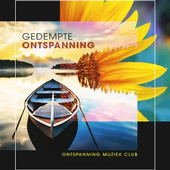 Gedempte Ontspanning by Ontspanning Muziek Club