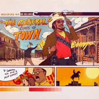 The General Comes To Town by Green Lion Crew