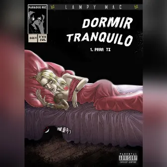 Dormir Tranquilo by Lampy Mac