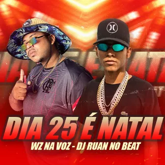 Dia 25 É Natal by Wz Na Voz