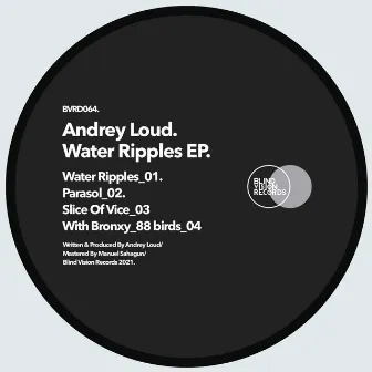 Water ripples EP by Andrey Loud