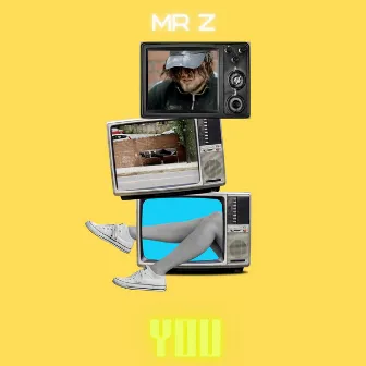 You by MR Z