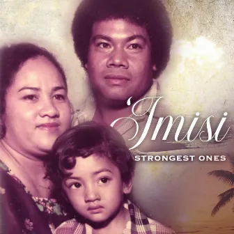 Strongest Ones by 'Imisi