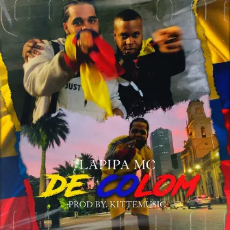 De Colom by Lapipa Mc