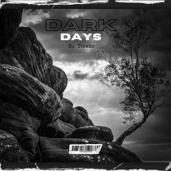 Dark Days by Steezo