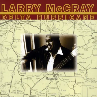 Delta Hurricane by Larry McCray