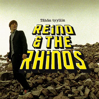 Tähän tyyliin by Reino & The Rhinos