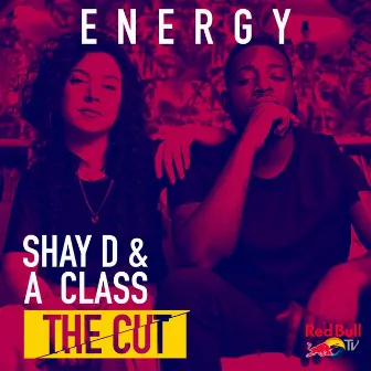 Energy (From Red Bull’s the Cut: UK) by A Class