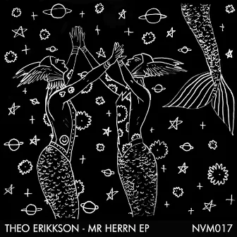 Mr Herrn EP by Theo Erikkson