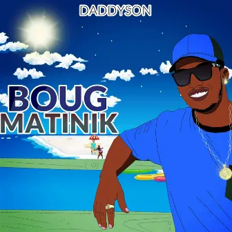 Boug matinik (Radio Edit) by Daddyson