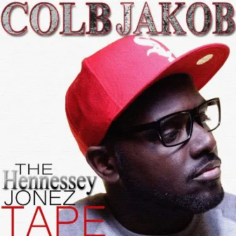 The Hennessey Jonez Tape by Colb Jakob