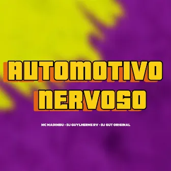 Automotivo Nervoso by DJ Guylherme RV