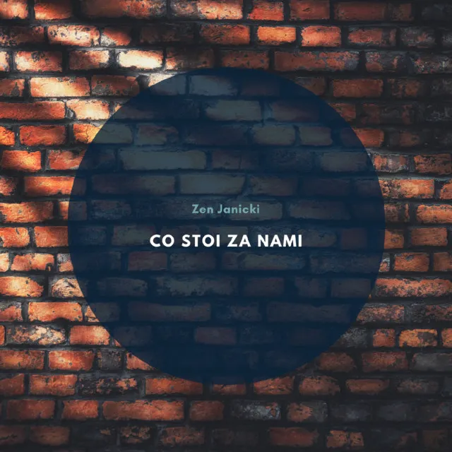 Co stoi za nami