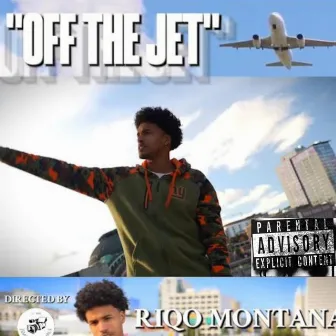 Off The Jet by Riqo Montana