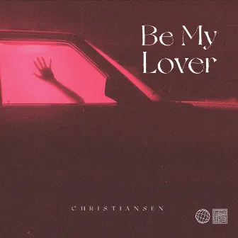 Be My Lover by CHRISTIANSEN