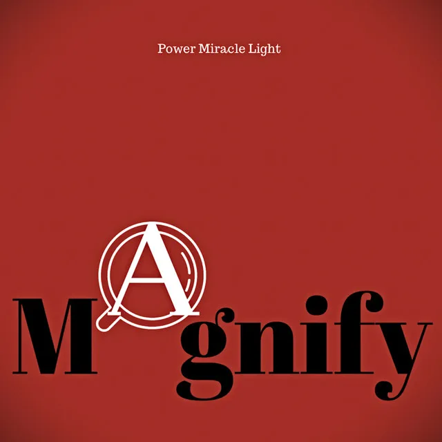 Magnify