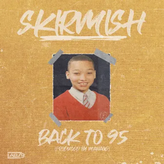 Back To 95 by Skirmish