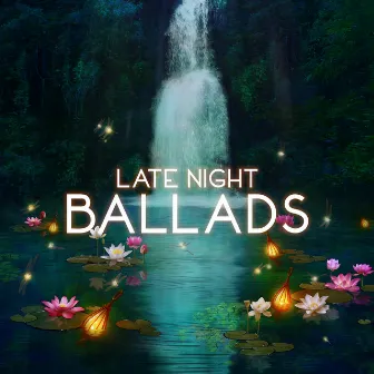 Late Night Ballads: Sensual Jazz, Relaxing Night with Jazz, Moody Jazz Melodies by Sensual Music Universe