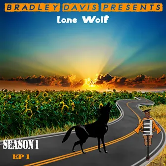 Lone Wolf EP 1 by Bradley Davis