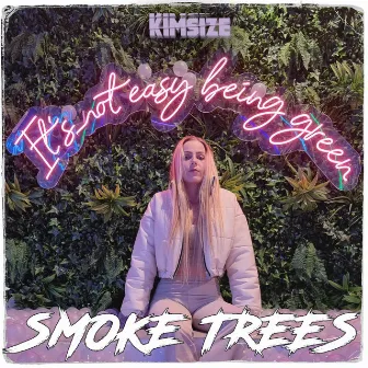 Smoke Trees (Radio Edit) by KimSize