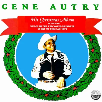 His Christmas Album by Gene Autry