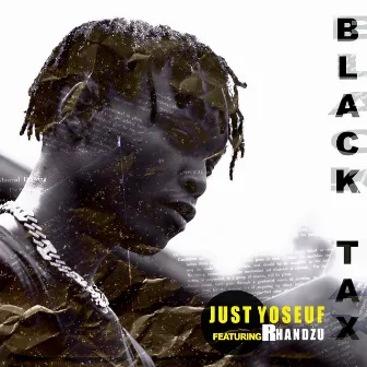 Black Tax by Just Yoseuf