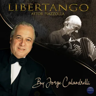 Libertango by Jorge Calandrelli