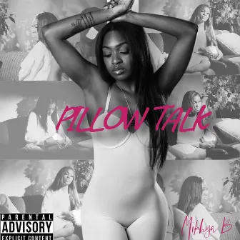 Pillow Talk by Mikhya Brown