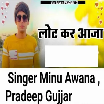 Laut Kar Aaja by Minu Awana