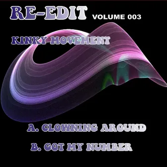 Re-Edit, Vol. 3 by Kinky Movement