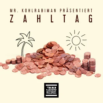 Zahltag by Mr. Kohlrabiman